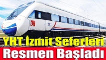 YHT İzmit seferleri resmen başladı