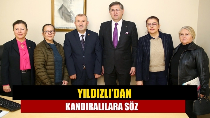 Yıldızlı’dan Kandıralılara söz