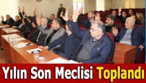 Yılın son meclisi toplandı