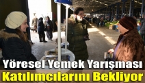 Yöresel Yemek Yarışması katılımcılarını bekliyor