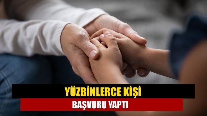 Yüzbinlerce kişi başvuru yaptı