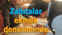 Zabıtalar ekmek denetiminde