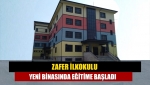 Zafer ilkokulu yeni binasında eğitime başladı