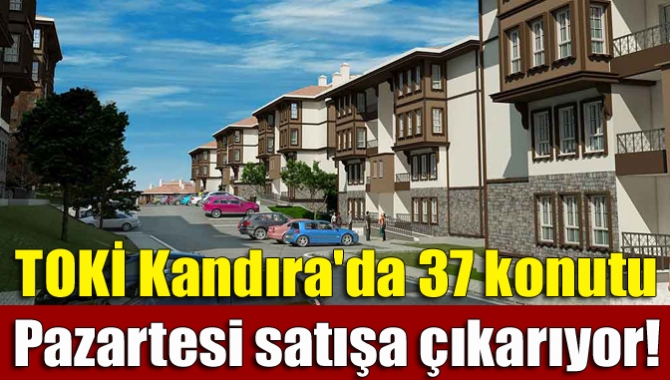 TOKİ Kandıra'da 37 konutu Pazartesi satışa çıkarıyor!