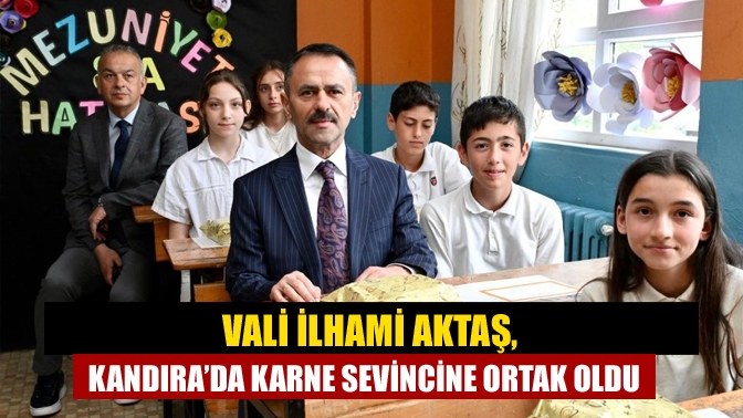 Vali İlhami Aktaş, Kandıra’da Karne Sevincine Ortak Oldu