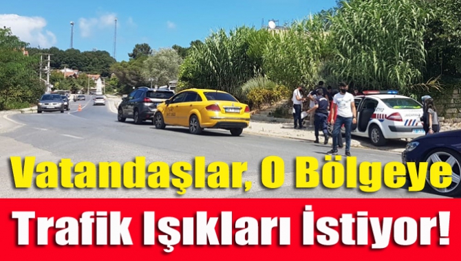 Vatandaşlar, o bölgeye trafik ışıkları istiyor!