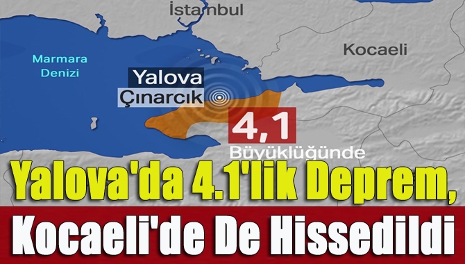 Yalova'da deprem! Kocaeli de sallandı