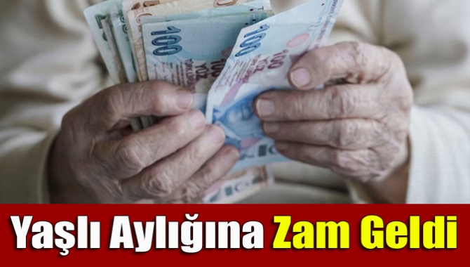 Yaşlı aylığına zam geldi