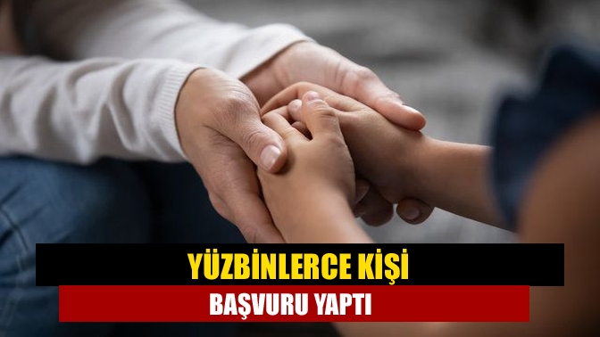 Yüzbinlerce kişi başvuru yaptı