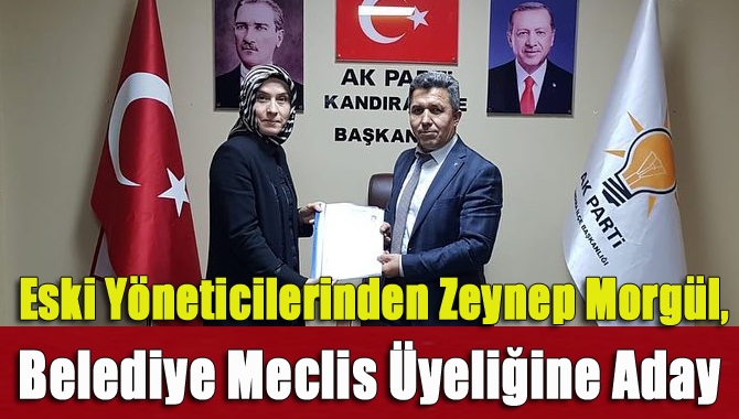 Zeynep Morgül, belediye meclis üyeliğine aday