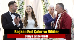 Başkan Erol Çakır ve Nilüfer, Dünya Evine Girdi