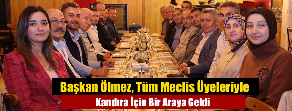 Başkan Ölmez, Tüm Meclis Üyeleriyle Kandıra İçin Bir Araya Geldi