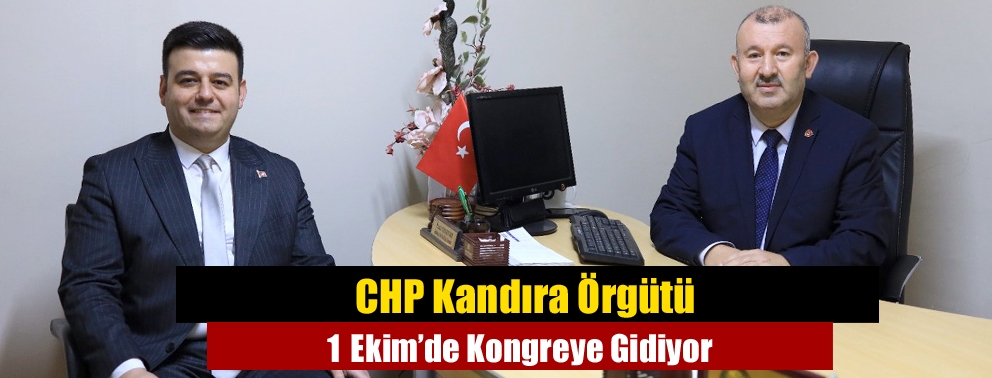 CHP Kandıra Örgütü 1 Ekim’de Kongreye Gidiyor