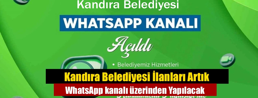 Kandıra Belediyesi İlanları Artık WhatsApp kanalı üzerinden Yapılacak