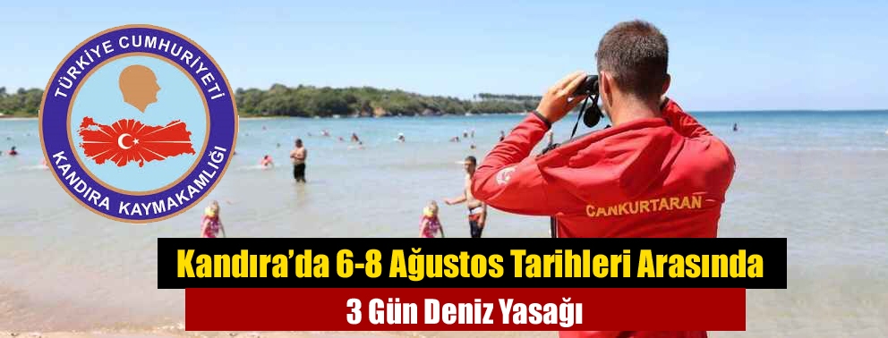 Kandıra’da 6-8 Ağustos Tarihleri Arasında 3 Gün Deniz Yasağı