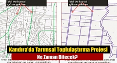 Kandıra’da Tarımsal Toplulaştırma Projesi Ne Zaman Bitecek?