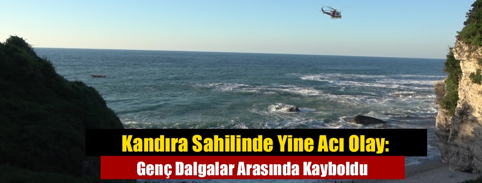 Kandıra Sahilinde Yine Acı Olay: Genç Dalgalar Arasında Kayboldu