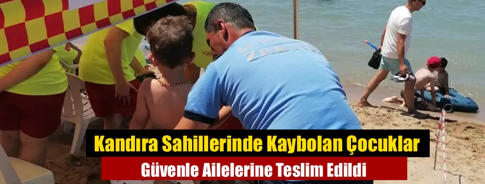 Kandıra Sahillerinde Kaybolan Çocuklar Güvenle Ailelerine Teslim Edildi