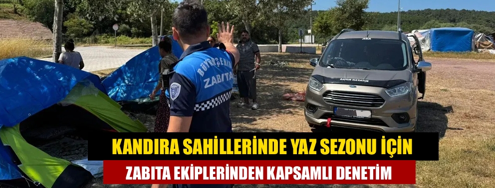 Kandıra Sahillerinde Yaz Sezonu İçin Zabıta Ekiplerinden Kapsamlı Denetim