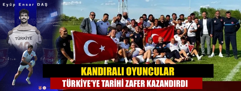 Kandıralı oyuncular Türkiye’ye tarihi zafer kazandırdı