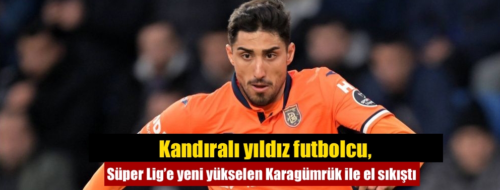 Kandıralı yıldız futbolcu, Süper Lig’e yeni yükselen Karagümrük ile el sıkıştı