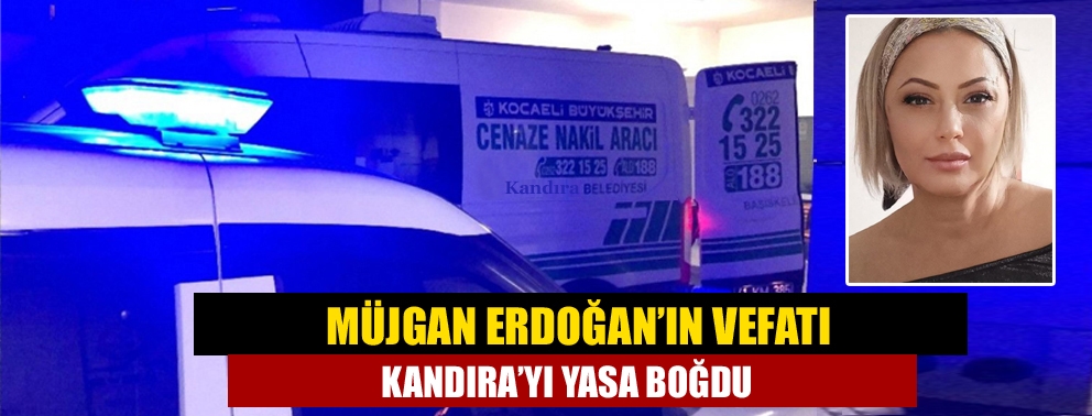 Müjgan Erdoğan’ın Vefatı Kandıra’yı Yasa Boğdu