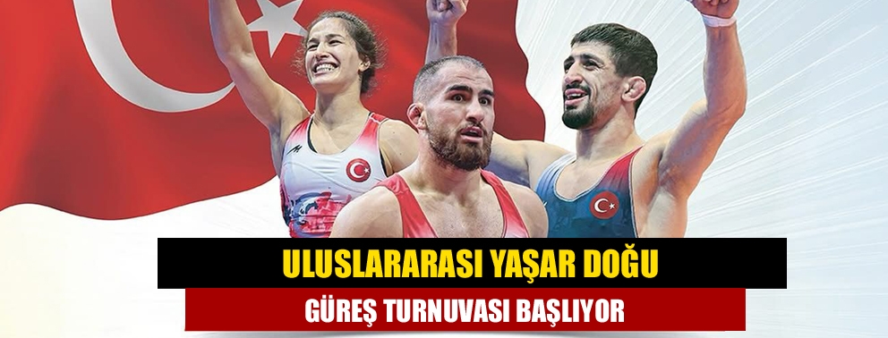 Uluslararası Yaşar Doğu Güreş Turnuvası Başlıyor